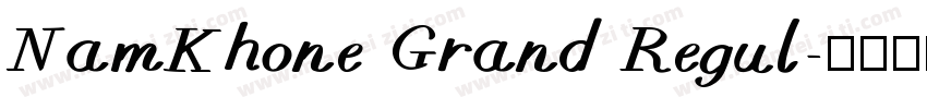 NamKhone Grand Regul字体转换